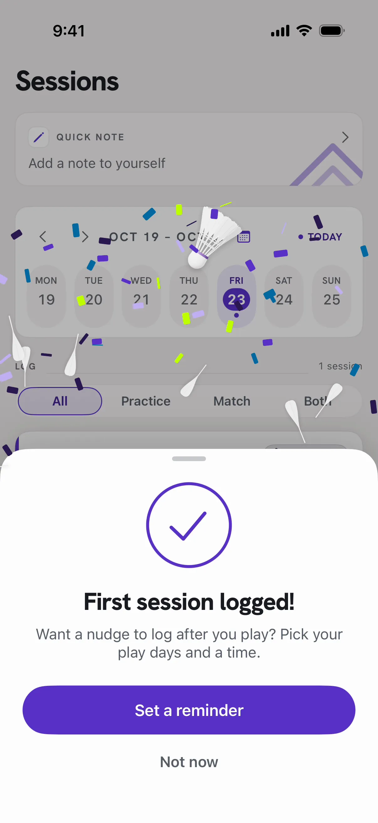 The First session logged! sheet with a check in a ring, confetti and shuttlecocks, and a Set a reminder button.